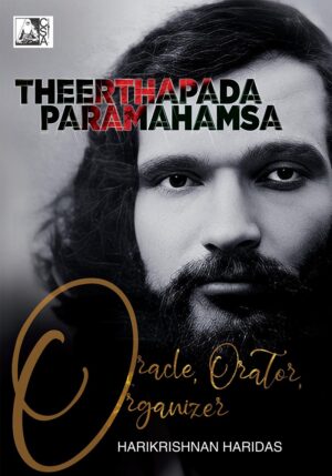 Theerthapada Paramahamsa - Oracle, Orator, Organiser